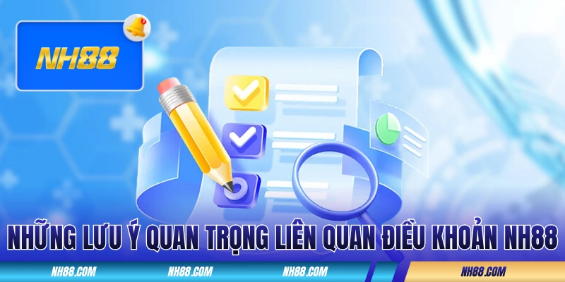 Một vài lưu ý bổ sung liên quan đến các điều khoản