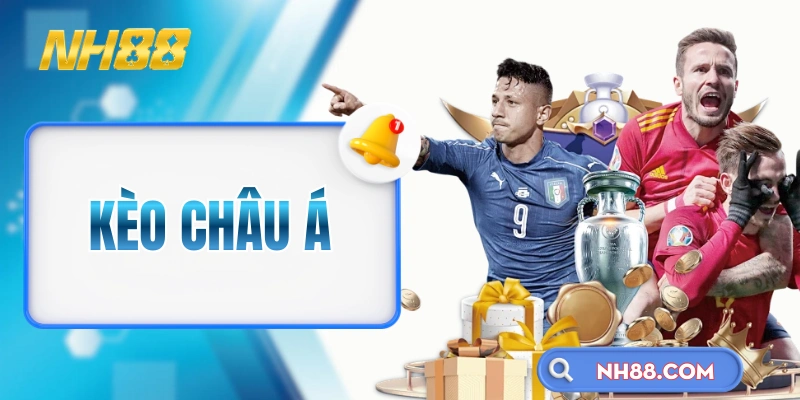 Kèo Châu Á - Hiểu Nhanh Cơ Chế Và Đọc Kèo Trong 5 Phút